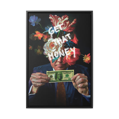 Get that Money Canvas Wall art